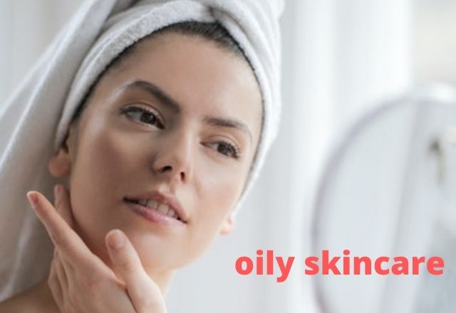 oily skincare